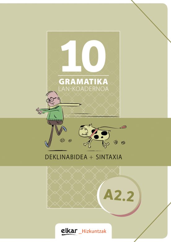 Gramatika Lan-koadernoa 10 Deklinabidea+sintaxia