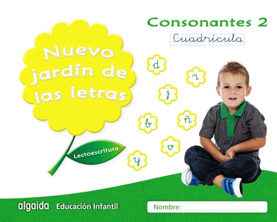Nuevo Jardín De Las Letras Educacion Infantil 5 Años Consonantes 2 Cua