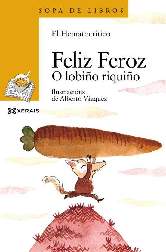Feliz Feroz. O Lobiño Riquiño