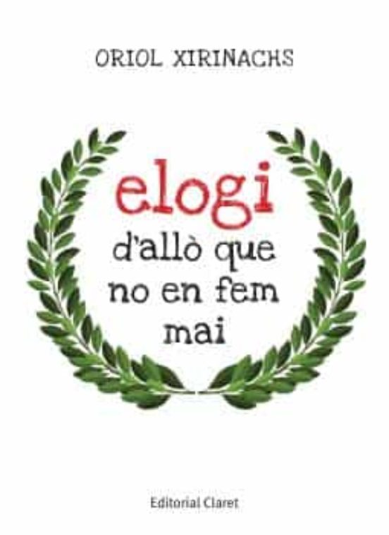 Elogi D'allò Que No En Fem Mai