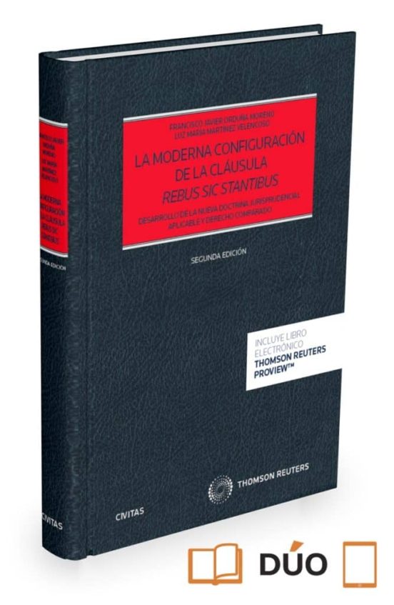 La Moderna Configuración de la Cláusula Rebus Sic Stantibus