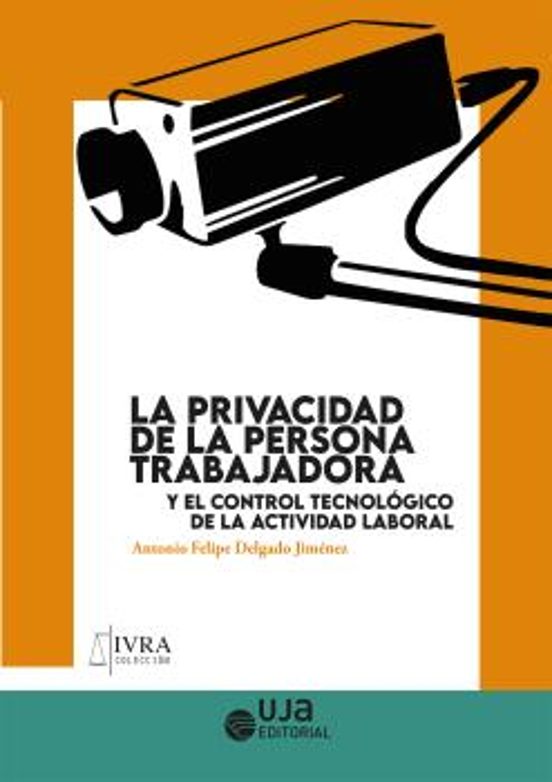 La Privacidad De La Persona Trabajadora