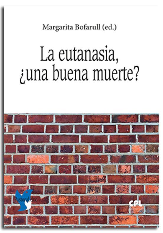 La Eutanasia: ¿una Buena Muerte?