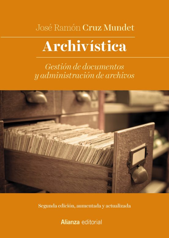 Archivística: Gestión De Documentos Y Administración De Archivos