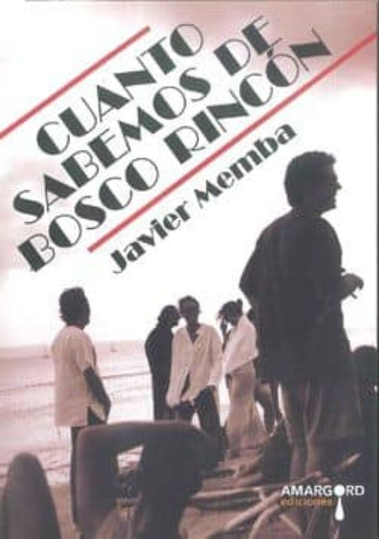 Cuanto Sabemos De Bosco Rincón