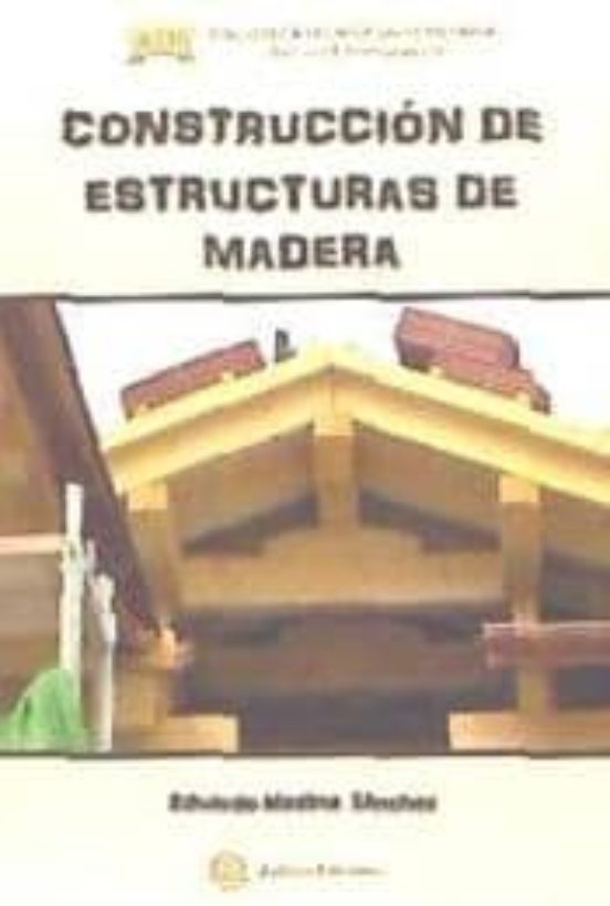 Construccion De Estructuras De Madera
