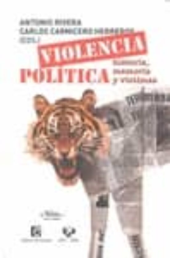 Violencia Politica: Historia Memoria Y Victimas