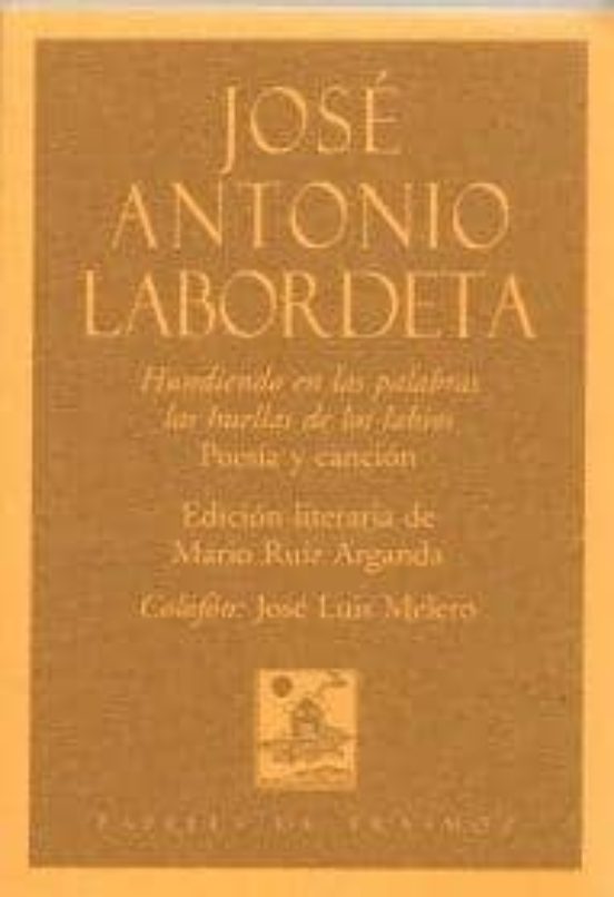 Hundiendo En Las Palabras Las Huellas De Los Labios: Poesia Y Can Cion