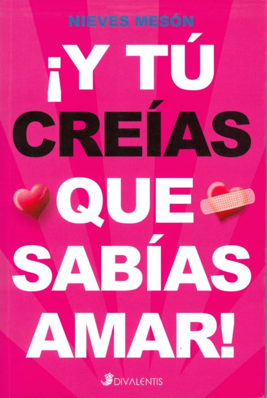 ¡y Tu Creias Que Sabias Amar!