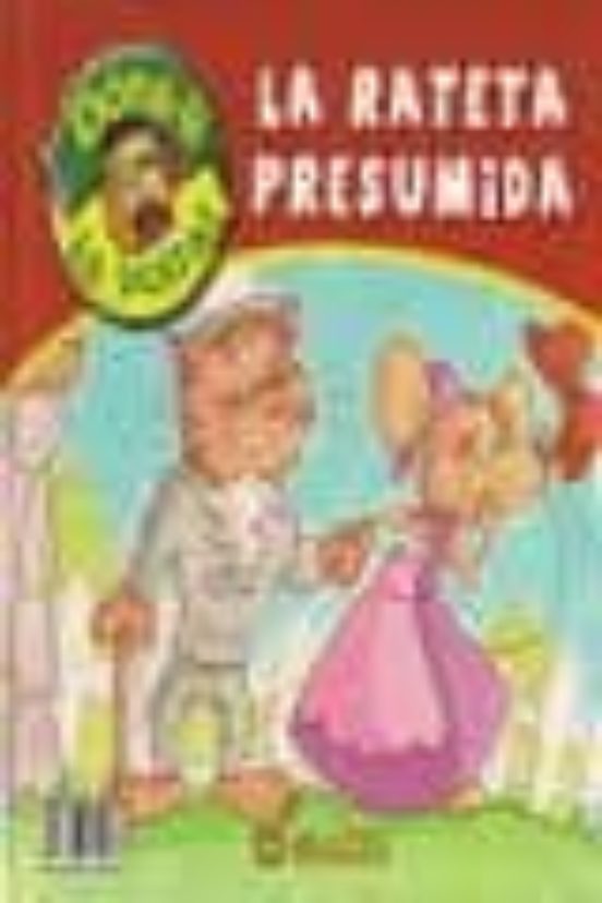 La Rateta Presumida/la Rateta Avariciosa