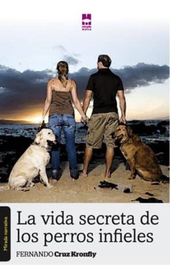 La Vida Secreta De Los Perros Infieles