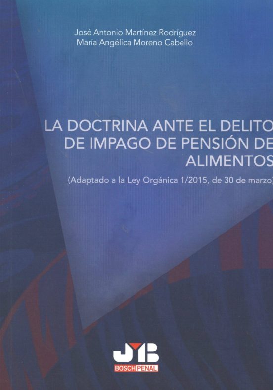 La Doctrina Ante El Delito De Impago De Pension De Alimentos