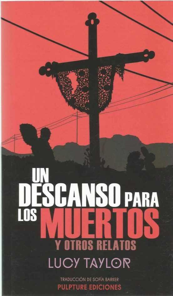 Un Descanso Para Los Muertos Y Otros Relatos