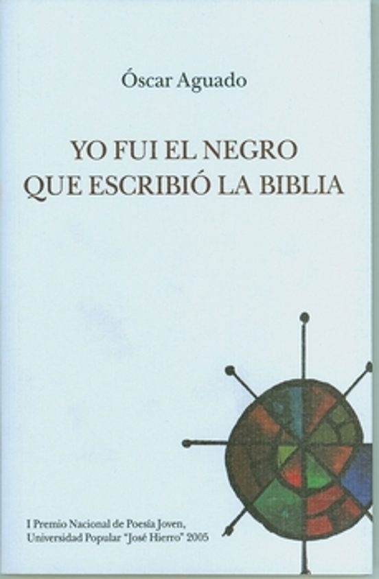 Yo Fui El Negro Que Escribió La Biblia