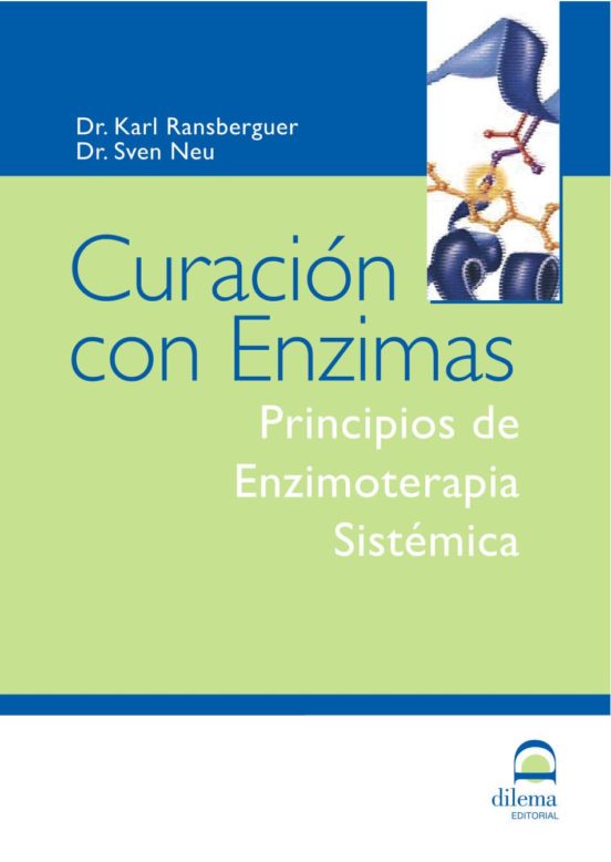 Curacion Con Enzimas: Principios De Enzimoterapia Sistemica