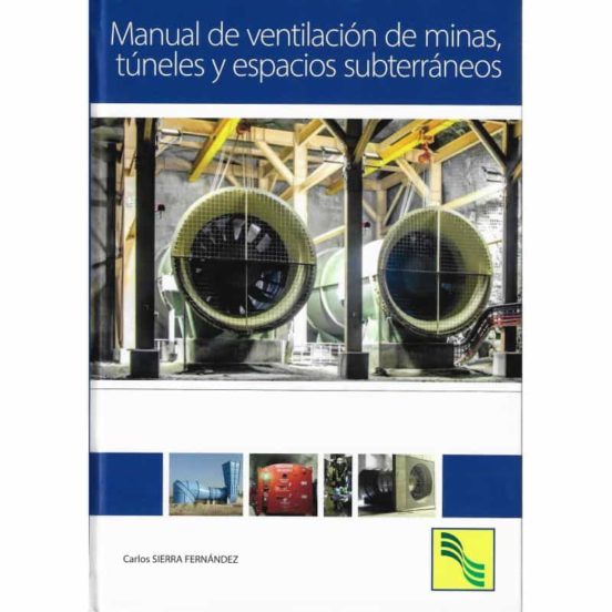 Manual De Ventilacion De Minas Tuneles Y Espacios Sibterráneos