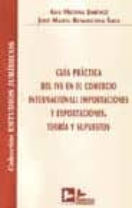 Guia Practica Del Iva En El Comercio Internacional: Importaciones Y Ex