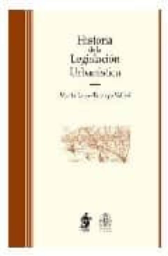 Historia De La Legislación Urbanística
