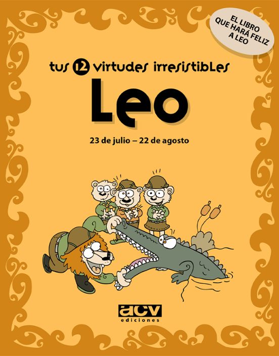 Leo Tus 12 Virtudes Irresistibles