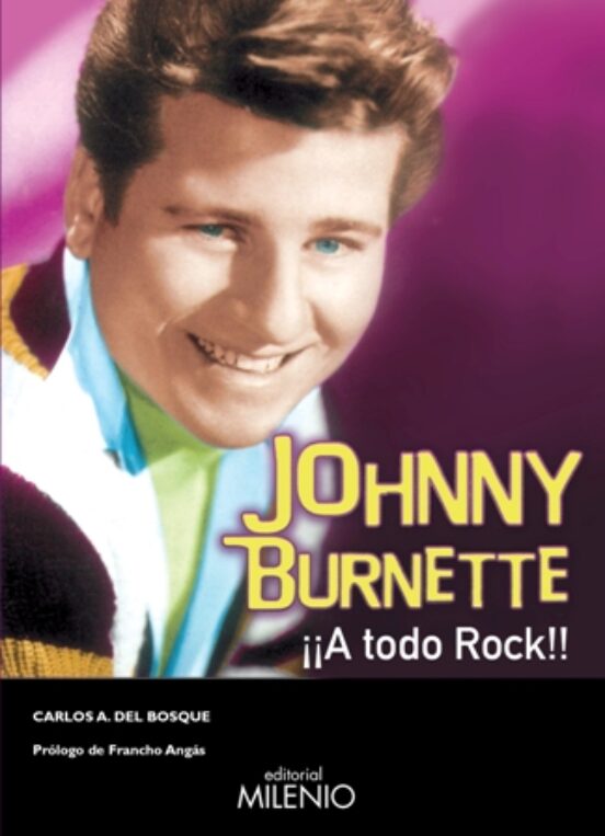 Johnny Burnette ¡a Todo Rock!