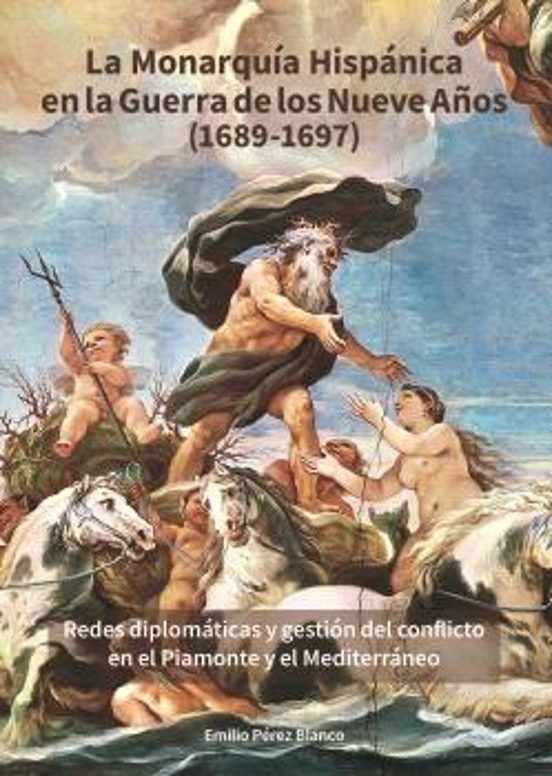 La Monarquía Hispánica En La Guerra De Nueve Años
