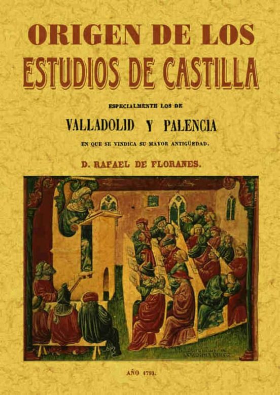 Origen De Los Estudios De Castilla