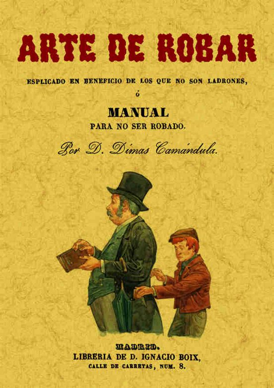 Arte De Robar O Manual Para No Ser Robado