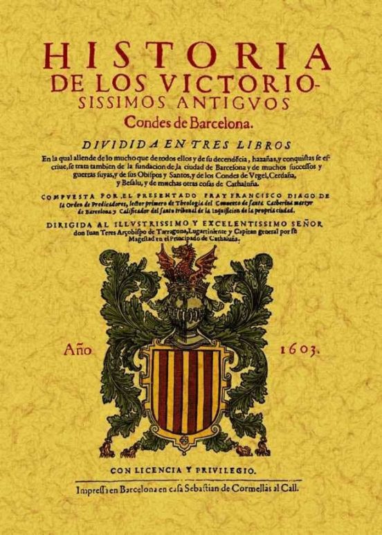 Historia De Los Victoriosissimos Condes De Barcelona