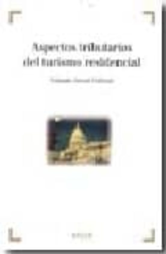 Aspectos Tributarios Del Turismo Residencial
