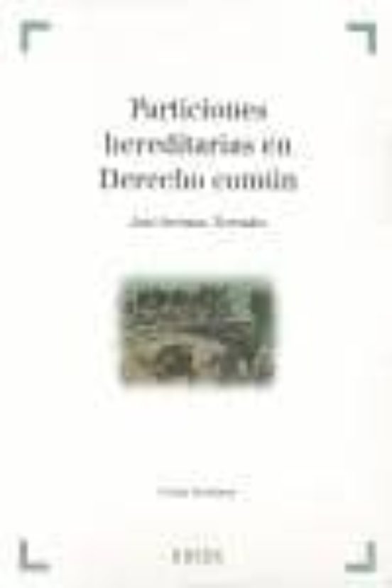 Particiones Hereditarias En Derecho Comun