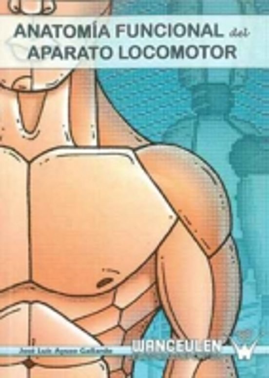 Anatomía Funcional Del Aparato Locomotor