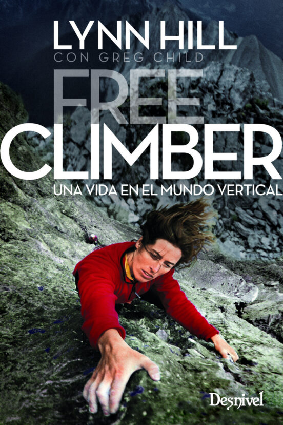 Free Climber: Una Vida en el Mundo Vertical