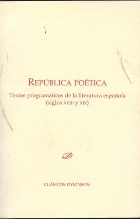 República Poética. Textos Programáticos De La Literatura Española