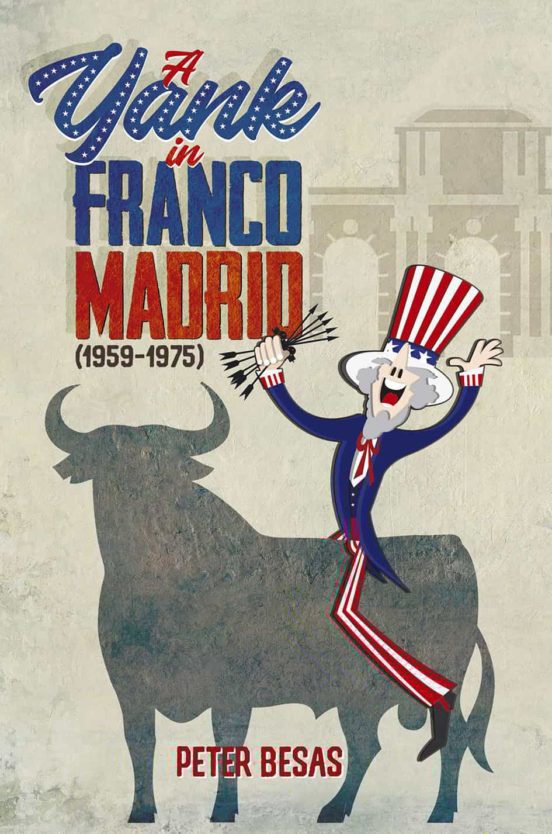 A Yank In Franco Madrid