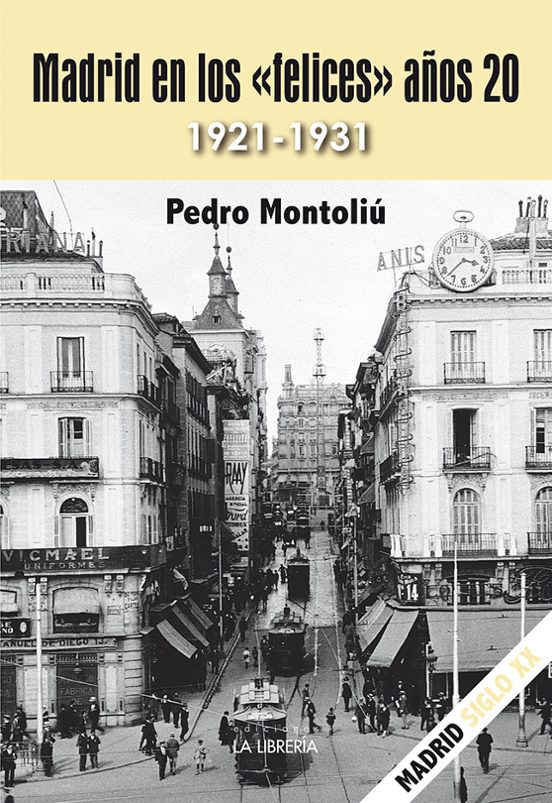 Madrid En Los Felices Años 20