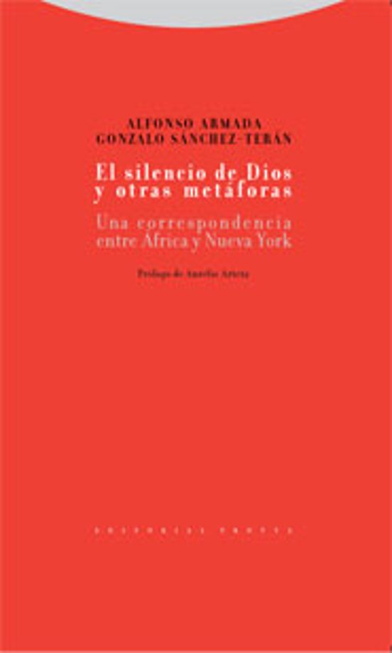 El Silencio De Dios Y Otras Metaforas: Una Correspondencia Entre Afric