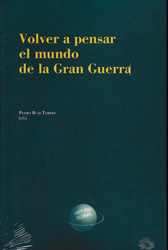 Volver A Pensar El Mundo De La Gran Guerra