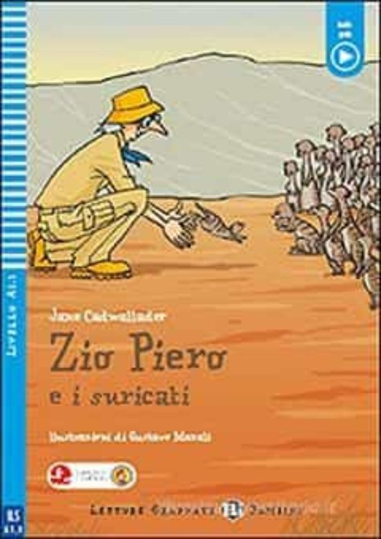 Zio Piero E I Suricati Letture Graduate Bambini - Livello 3