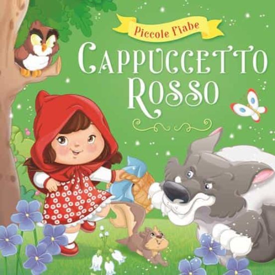 Cappuccetto Rosso. Ediz. Illustrata