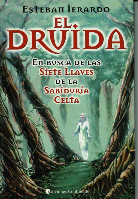 El Druida: En Busca De Las Siete Llaves De La Sabiduria Celta