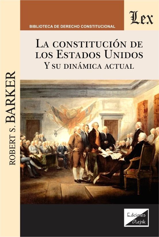 La Constitucion De Estados Unidos Y Su Dinamica Actual