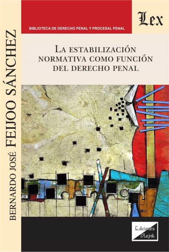 Estabilizacion Normativa Como Funcion Del Derecho Penal La