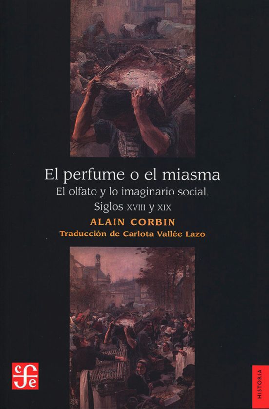 El Perfume O El Miasma: El Olfato Y Lo Imaginario Social