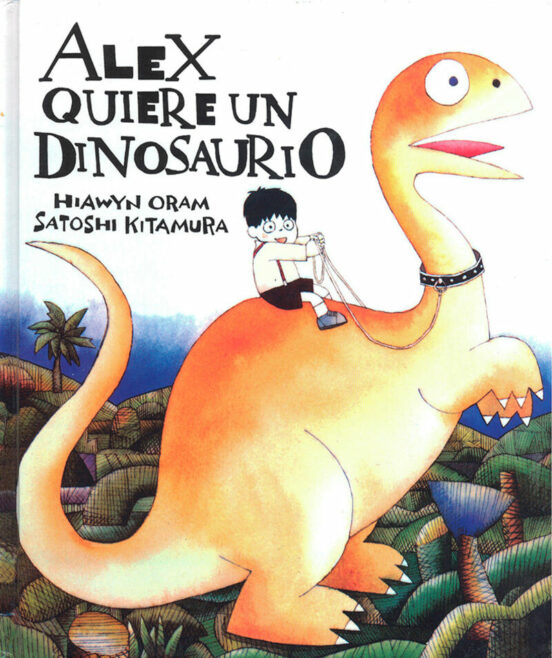 Alex Quiere Un Dinosaurio