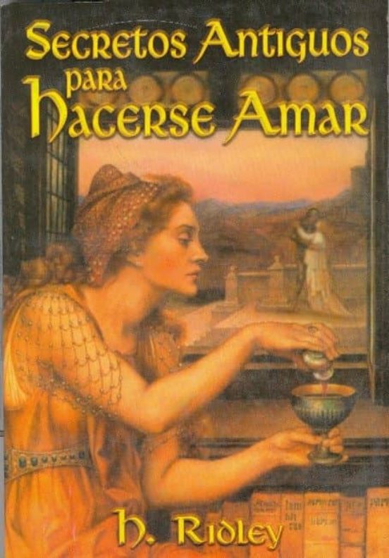 Secretos Antiguos Para Hacerse Amar