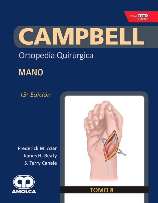 Campbell Ortopedia Quirurgica : Mano + E-book Y Videos