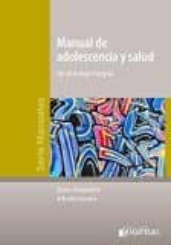 Manual De Adolescencia En Salud: Un Abordaje Integral