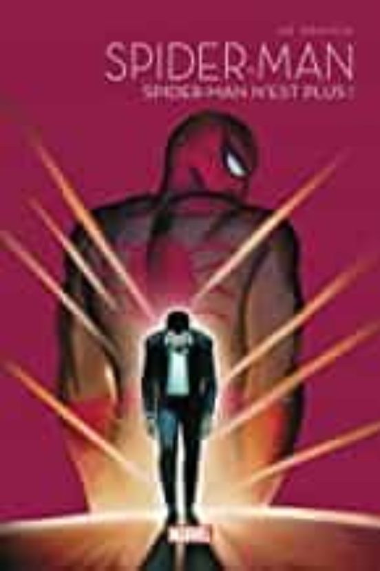 Spider-Man Volume 1 Spider-Man N Est Plus !