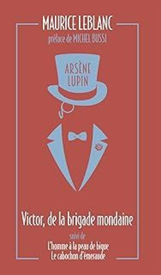 Arsène Lupin. Victor De La Brigade Mondaine. L Homme À La Peau De Biqu