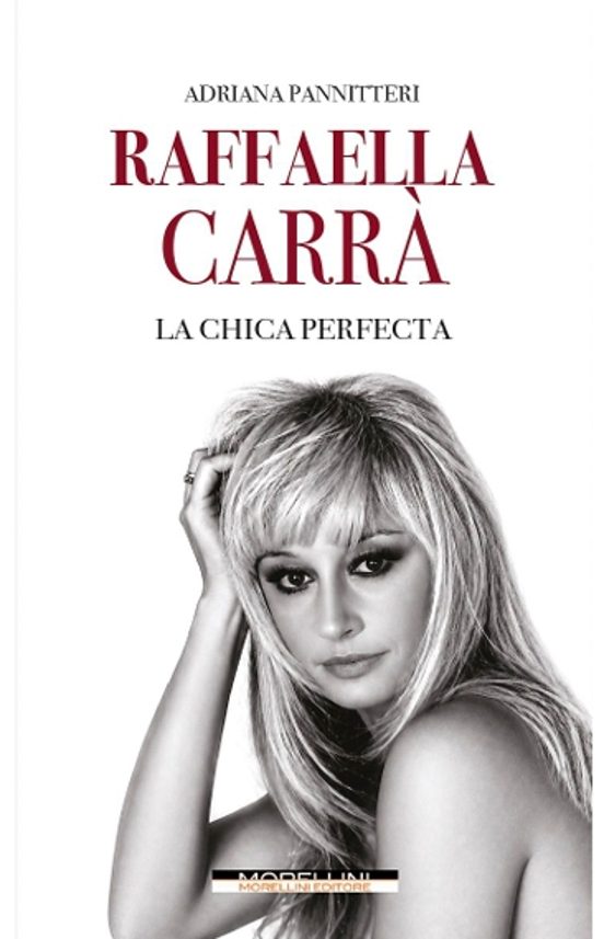 Raffaella Carrà. La chica perfecta
